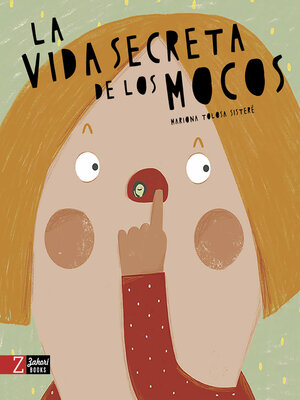 cover image of La vida secreta de los mocos